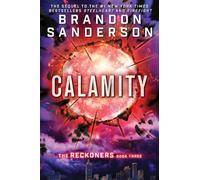 Brandon Sanderson Calamity (Copertina rigida) Reckoners