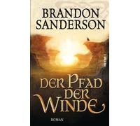 Brandon Sanderson Mi Der Pfad der Winde: Roman (Die Sturmlicht-Chro (Tascabile)