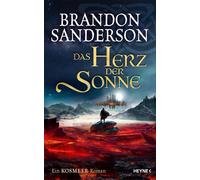 Brandon Sanderson Michael Siefen Das Herz der Sonne: Ein Kosmeer-Rom (Tascabile)