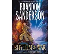 Rhythm of War: Book Four of The Stormlight Archive: 4 – Tor Books