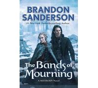 Brandon Sanderson The Bands of Mourning (Copertina rigida) Mistborn Saga