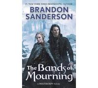 Brandon Sanderson The Bands of Mourning (Tascabile) Mistborn Saga
