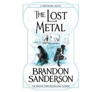 Brandon Sanderson The Lost Metal (Copertina rigida) Mistborn