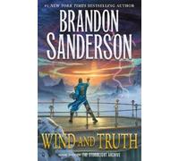 Wind and Truth: Book Five of the Stormlight Archive by Sanderson, Brandon
