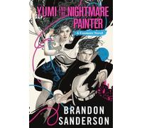 Brandon Sanderson Yumi and the Nightmare Painter (Copertina rigida)