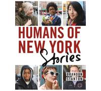 Brandon Stanton Humans of New York: Stories (Copertina rigida)