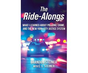 Brandon Steiner C L Steiner The Ride-Alongs (Copertina rigida)