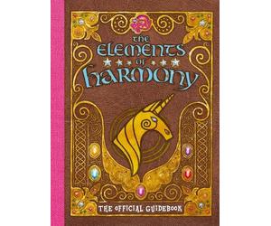 Brandon T Snider My Little Pony: The Elements of Harmony (Tascabile)