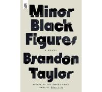 Brandon Taylor Minor Black Figures (Tascabile)