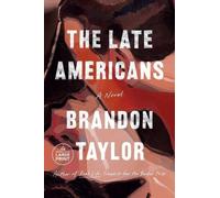 Brandon Taylor The Late Americans (Tascabile)