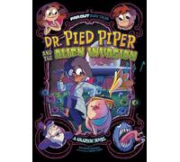Brandon Terrell Dr. Pied Piper and the Alien Invasion (Tascabile)