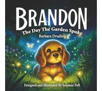 Brandon: The Day The Garden Spoke
