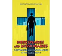 Brandon Vaidyanathan Mercenaries and Missionaries (Tascabile)