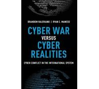 Brandon Valeriano Ryan C. Mane Cyber War versus Cyber Realiti (Copertina rigida)