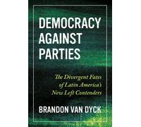 Brandon Van Dyck Democracy Against Parties (Copertina rigida)