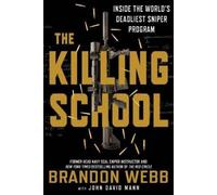 Brandon Webb John David Mann The Killing School (Tascabile)
