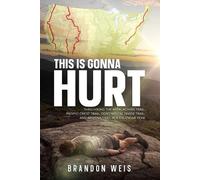 Brandon Weis This Is Gonna Hurt (Tascabile)