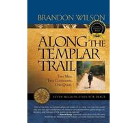 Brandon Wilson Along the Templar Trail (Tascabile)