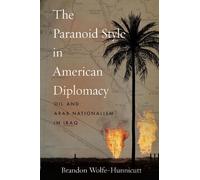 Brandon Wolfe-Hunnicu The Paranoid Style in American Diploma (Copertina rigida)