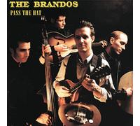 Brandos The - Pass The Hat (+ 3 Bt)