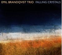Emil Brandqvist Trio Falling Crystals (CD)