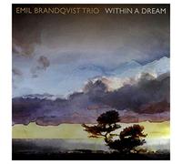 Emil Brandqvist Trio Within a Dream (Vinyl LP) 12" Album