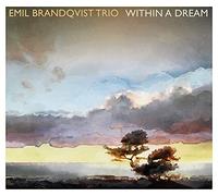 Emil Brandqvist Trio Within a Dream (CD) Album