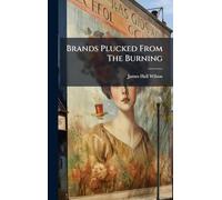 Brands Plucked From The Burning