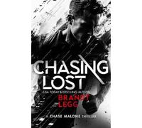 Brandt Legg Chasing Lost (Tascabile) Chase Malone Thriller