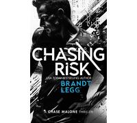 Brandt Legg Chasing Risk (Tascabile) Chase Malone Thriller