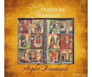 Branduardi Angelo - Da Francesco a Francesco Il Cantico Di Frate Sole