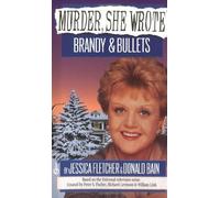 [Brandy And Bullets (Murder, She Wrote Mysteries)] [By: Fletcher, Jessica] [August, 1995]