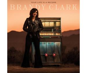 Brandy Clark Your Life Is a Record (CD) Album