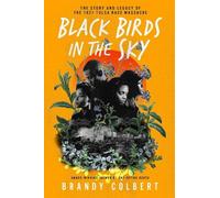 Brandy Colbert Black Birds in the Sky (Copertina rigida)