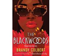 Brandy Colbert The Blackwoods (Tascabile)
