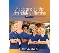 Brandy Haley Understanding the Essentials of Nursing (Tascabile)