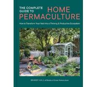 Brandy Hall The Complete Guide to Home Permaculture (Copertina rigida)
