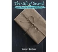 Brandy Lidbeck The Gift of Second (Tascabile)
