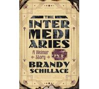 Brandy Schillace The Intermediaries (Copertina rigida)