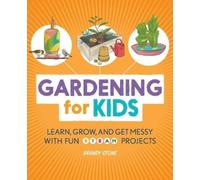 Brandy Stone Gardening for Kids (Tascabile)