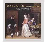 Brandywine Baroque - Oh! the Sweet Delights of Love