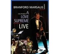 Branford Marsalis - A Love Supreme [Live]
