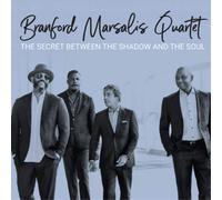 Branford Marsalis Quartet The Secret Between the Shadow and the Soul (CD) Album