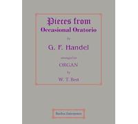 Brani dell'Oratorio occasionale (arr. di W. T. Best) per Organo di George Frederick Handel