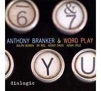 Anthony Branker & Word Play Dialogic (CD)