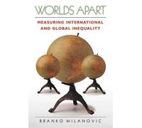 Branko Milanovic Worlds Apart (Tascabile)