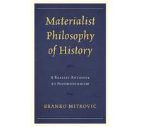 Branko Mitrovic´ Materialist Philosophy of History (Tascabile)