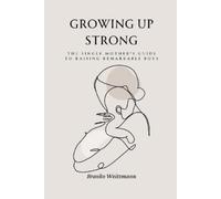 Branko Weitzmann Growing Up Strong (Tascabile)