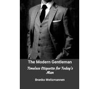 Branko Weitzmann The Modern Gentleman (Tascabile)
