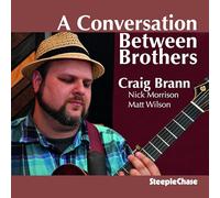 Brann Craig - A Conversation Between Brothers